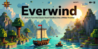 Everwind Aims to Turn the Classic Voxel Sandbox Into a Wilder Frontier logo